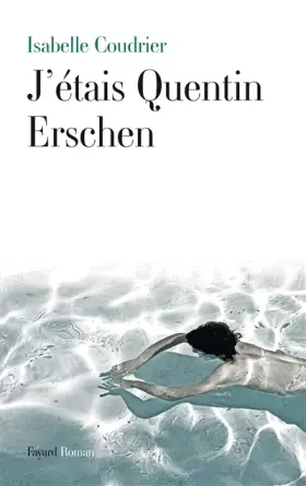 Couverture du produit · J'étais Quentin Erschen