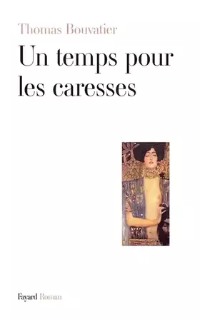 Couverture du produit · Un temps pour les caresses