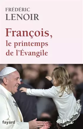 Couverture du produit · François, le printemps de l'Evangile