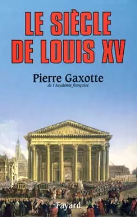 Couverture du produit · Le Siècle de Louis XV
