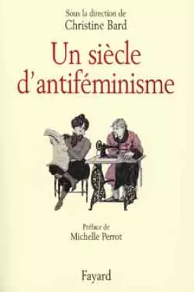 Couverture du produit · Un siècle d'antiféminisme