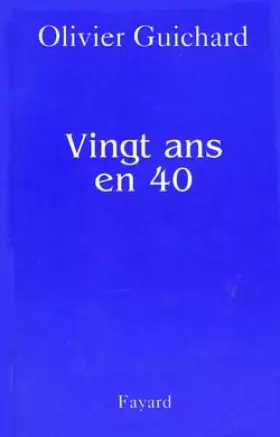 Couverture du produit · Vingt ans en 40