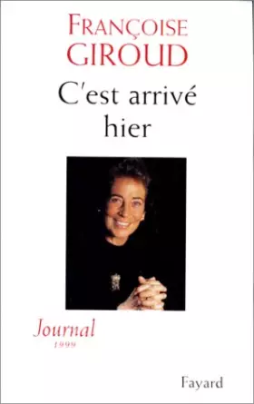 Couverture du produit · C'est arrivé hier, journal de 1999