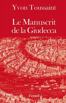 Couverture du produit · Le Manuscrit de Giudecca
