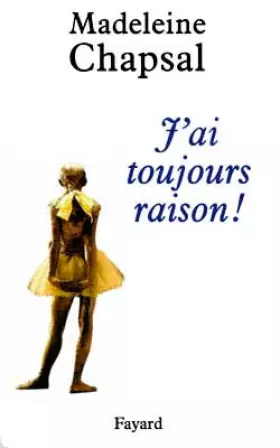 Couverture du produit · J'ai toujours raison