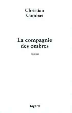 Couverture du produit · La Compagnie des ombres