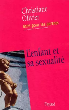Couverture du produit · L'enfant et sa sexualité