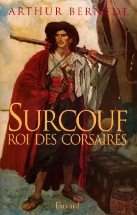 Couverture du produit · Surcouf. Roi des corsaires