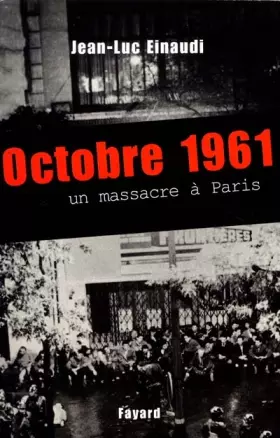 Couverture du produit · Octobre 1961. Un massacre à Paris