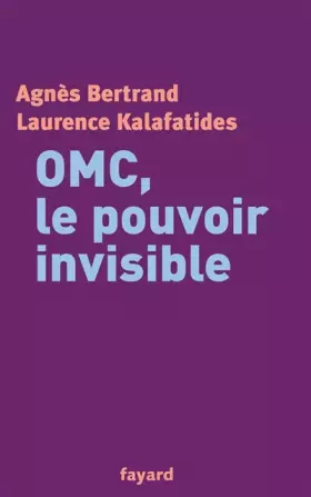 Couverture du produit · OMC, le pouvoir invisible