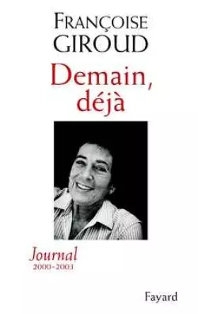 Couverture du produit · Demain déjà : Journal 2000-2003
