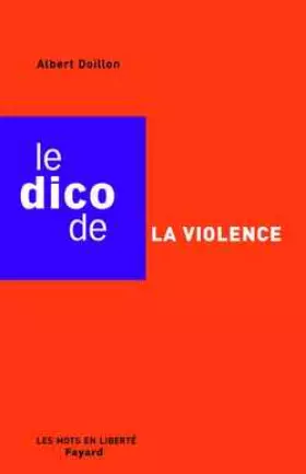 Couverture du produit · Le Dico de la violence