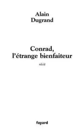 Couverture du produit · Conrad, l'étrange bienfaiteur