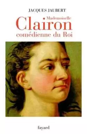 Couverture du produit · Mademoiselle Clairon