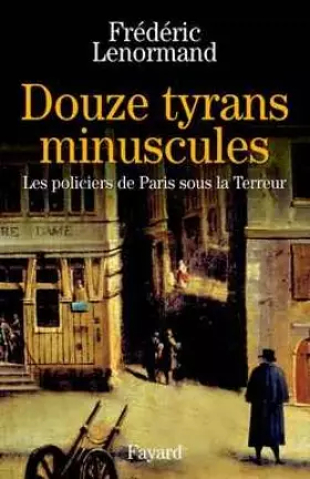 Couverture du produit · Douze tyrans minuscules