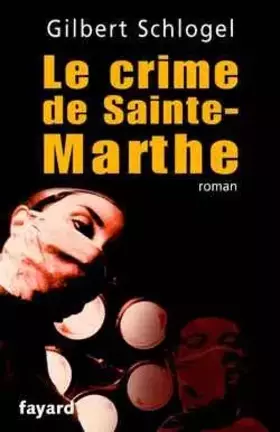 Couverture du produit · Le crime de Sainte Marthe