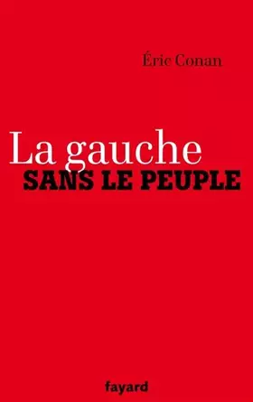 Couverture du produit · La gauche sans le peuple