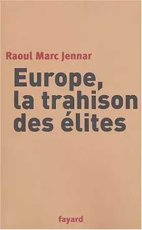 Couverture du produit · Europe, la trahison des élites