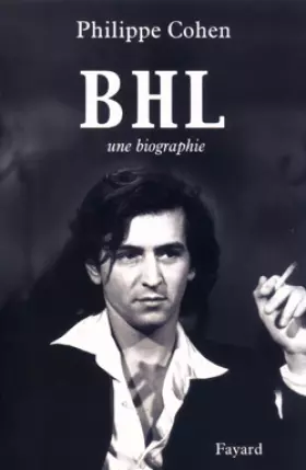 Couverture du produit · BHL : Une biographie