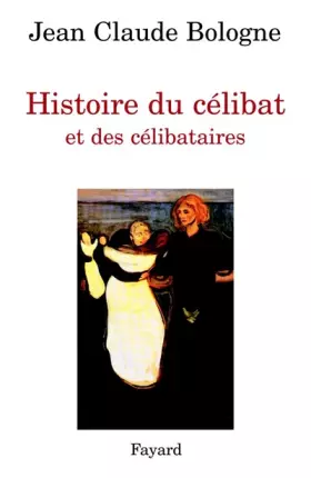 Couverture du produit · Histoire du célibat et des célibataires