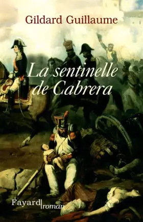 Couverture du produit · La sentinelle de Cabrera