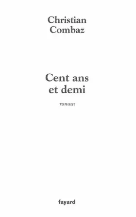 Couverture du produit · Cent ans et demi