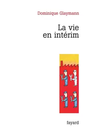 Couverture du produit · La vie en intérim