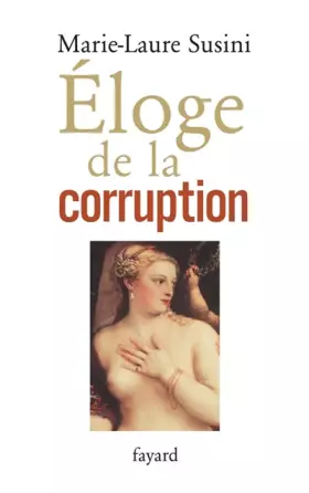 Couverture du produit · Eloge de la corruption