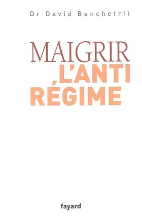 Couverture du produit · Maigrir : l'anti-régime