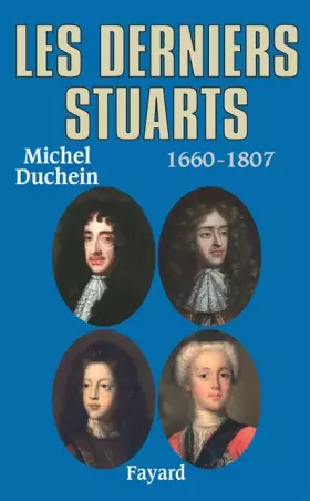 Couverture du produit · Les derniers Stuarts