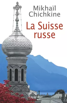 Couverture du produit · La Suisse russe