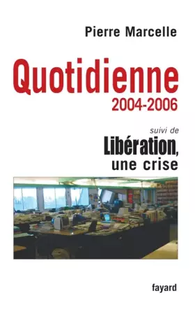 Couverture du produit · Quotidienne : Chroniques 2004-2006