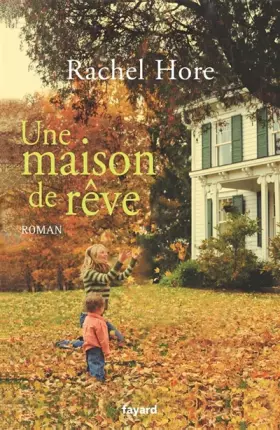 Couverture du produit · Une maison de rêve
