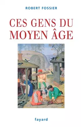 Couverture du produit · Ces gens du Moyen Age