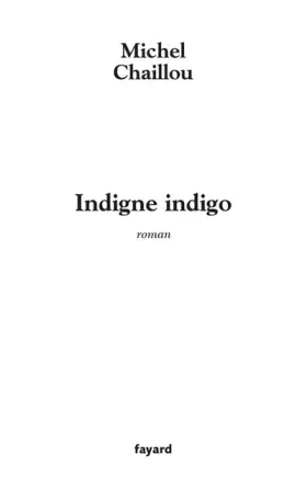 Couverture du produit · Indigne indigo