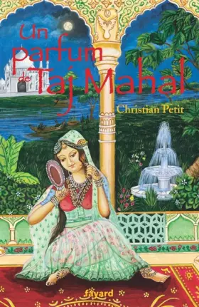 Couverture du produit · Un parfum de Taj Mahal