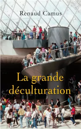 Couverture du produit · La grande déculturation