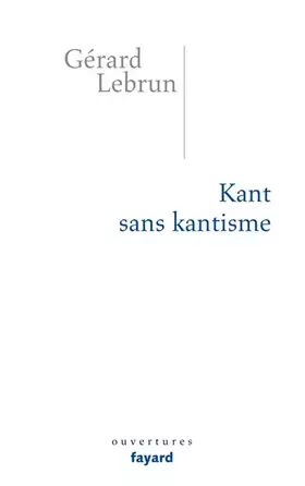Couverture du produit · Kant sans Kantisme