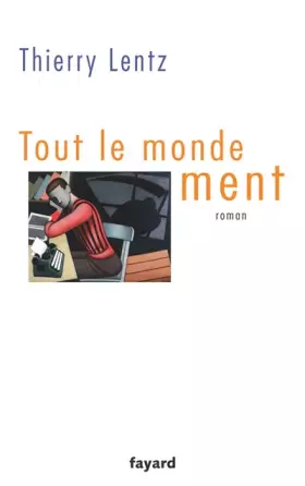 Couverture du produit · Tout le monde ment