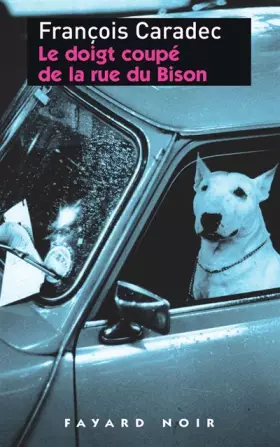Couverture du produit · Le doigt coupé de la rue du Bison