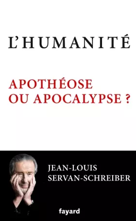 Couverture du produit · L'Humanité, apothéose ou apocalypse ?