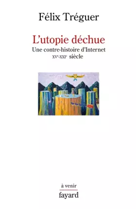 Couverture du produit · L'utopie déchue