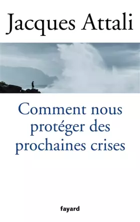 Couverture du produit · Comment nous protéger des prochaines crises ?