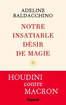 Couverture du produit · Notre insatiable désir de magie