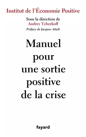 Couverture du produit · Manuel pour une sortie positive de la crise