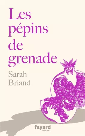 Couverture du produit · Les pépins de grenade