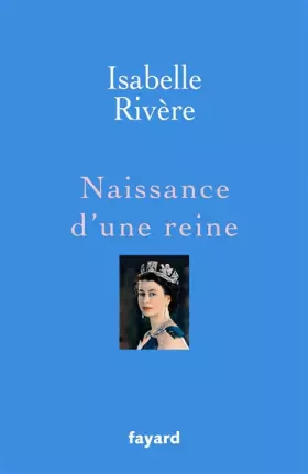 Couverture du produit · Naissance d'une reine