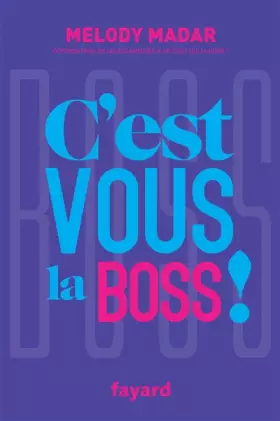 Couverture du produit · C'est vous la Boss !
