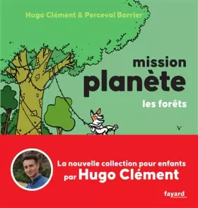 Couverture du produit · Mission Planète Vol.3 Les Forêts