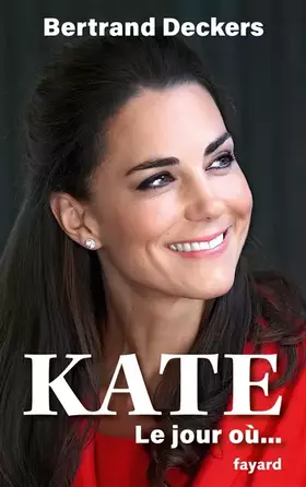 Couverture du produit · Kate: Le jour où...